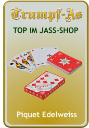 TOP IM JASS-SHOP   Piquet Edelweiss